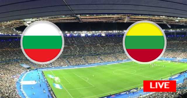 نتيجة مباراة ليتوانيا و بلغاريا - تصفيات أمم أوروبا - 2023-06-17