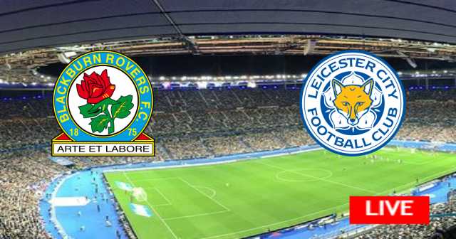 Leicester City vs Blackburn Rovers - England : FA Cup | 2023-02-28