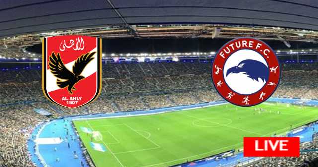 Future FC vs Al Ahly - Egypt - Premier League | 2023-07-02