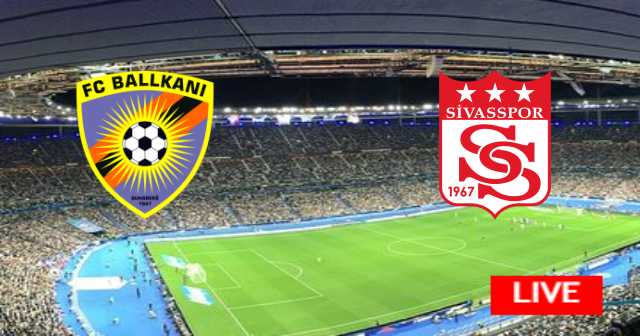 Sivasspor vs KF Ballkani - UEFA Europa League | 2022-10-06